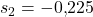 s_2 = -0{,}225