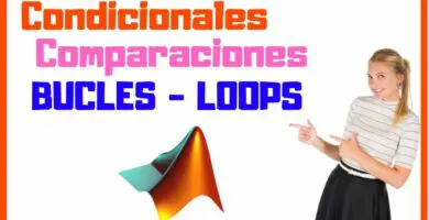 Condicionales comparaciones y bucles en matlab