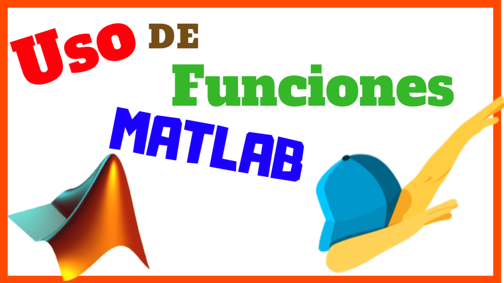 Uso de Funciones en Matlab