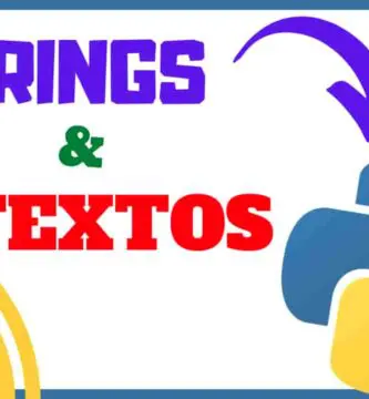 Cadenas de Caracteres en Python