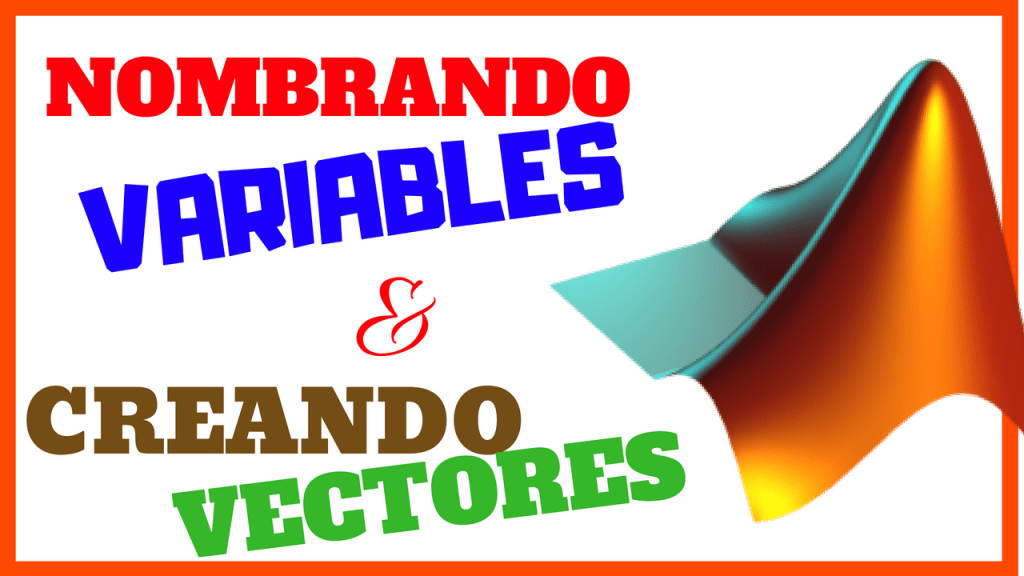 Vectores en MATLAB